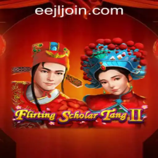 Exploring the Vibrant World of Flirting Scholar Tang II and Insights on EEJL.COM LOGIN